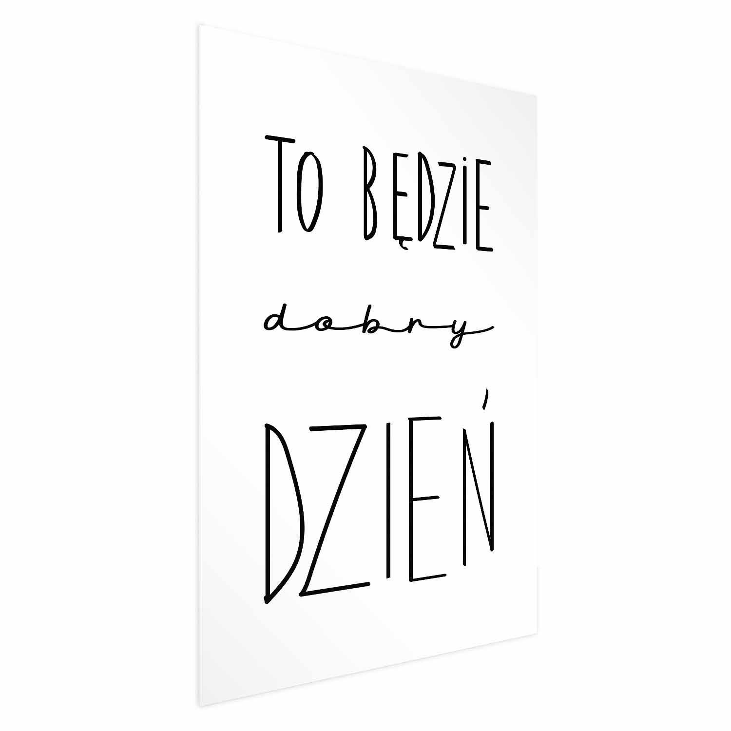 Citatplakat Det bliver en god dag - 60 x 90 cm - Uden ramme billede