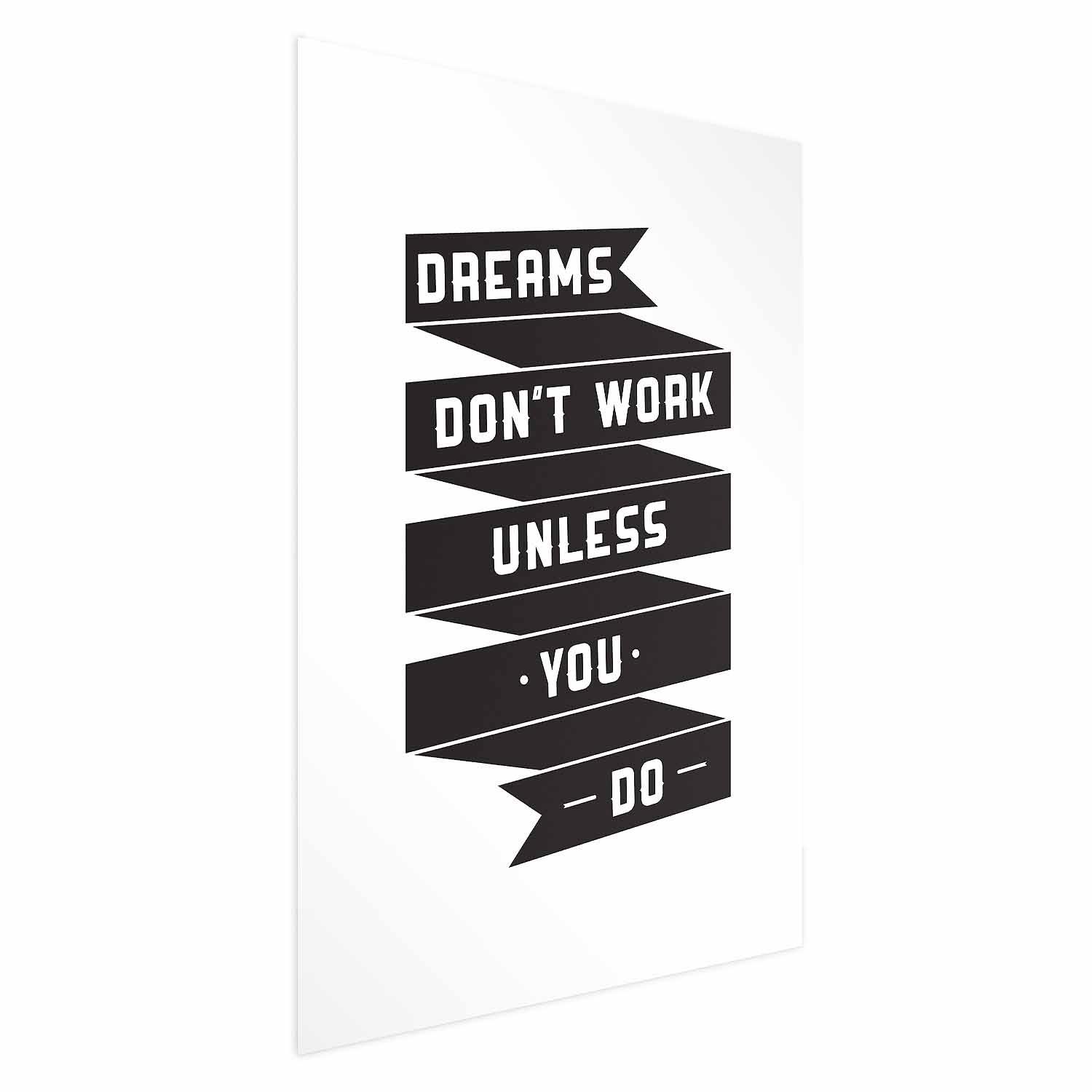 Citatplakat - Drømme virker ikke, medmindre du gør - 60 x 90 cm - Uden ramme