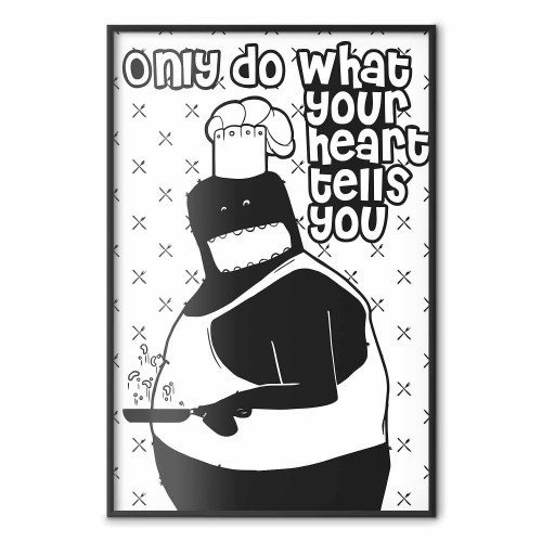 Citatplakat - Gør kun det, dit hjerte fortæller dig
