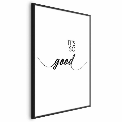 Citatplakat It's So Good