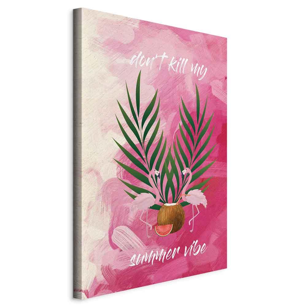 Lærredsbillede - Ødelæg ikke min sommervibe, lodret vægbillede med flamingoer og palmeblade - 40 x 60 cm - Standard