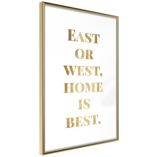 Plakat - Gold Home Is Best