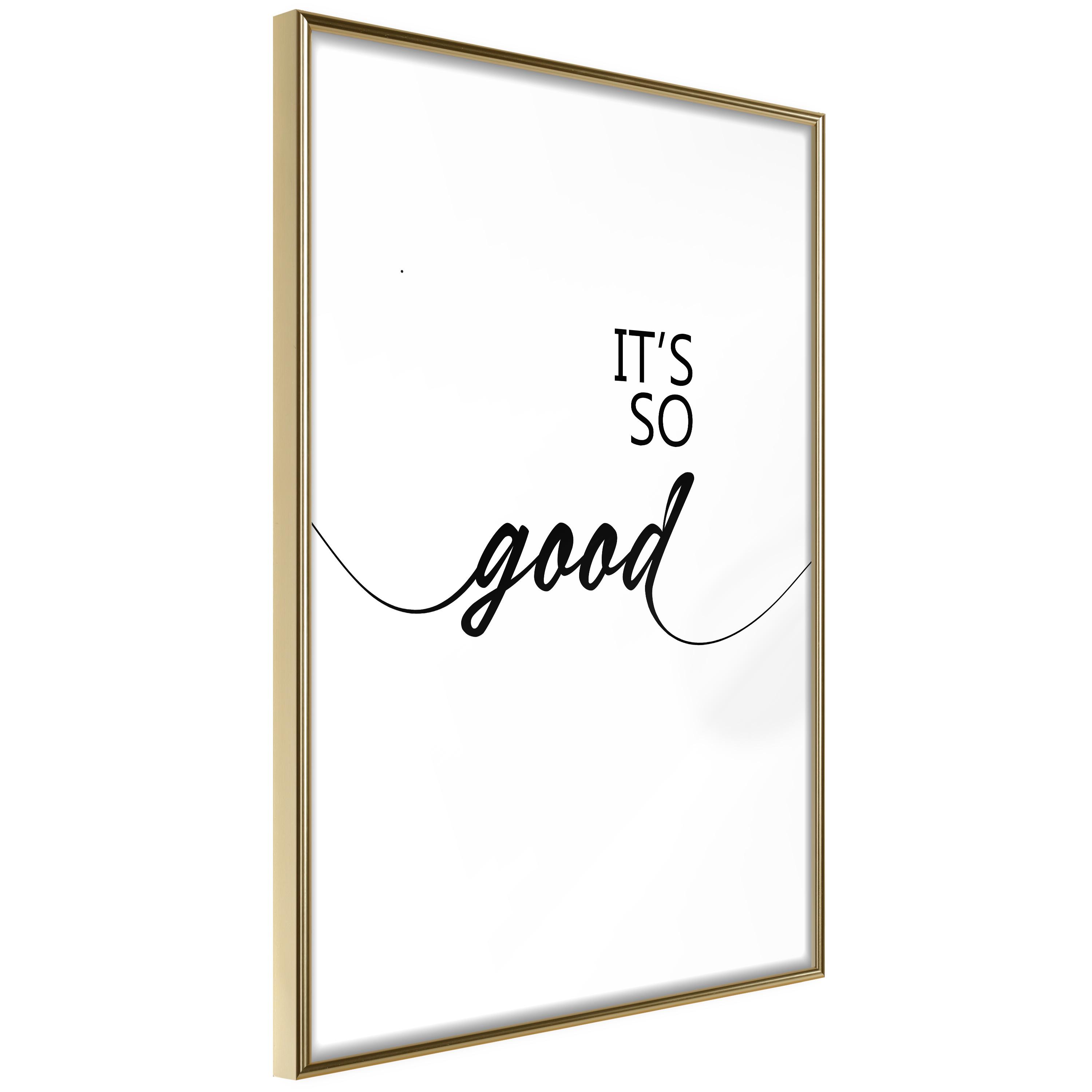 Plakat - It's so Good - 20 x 30 cm - Guldramme