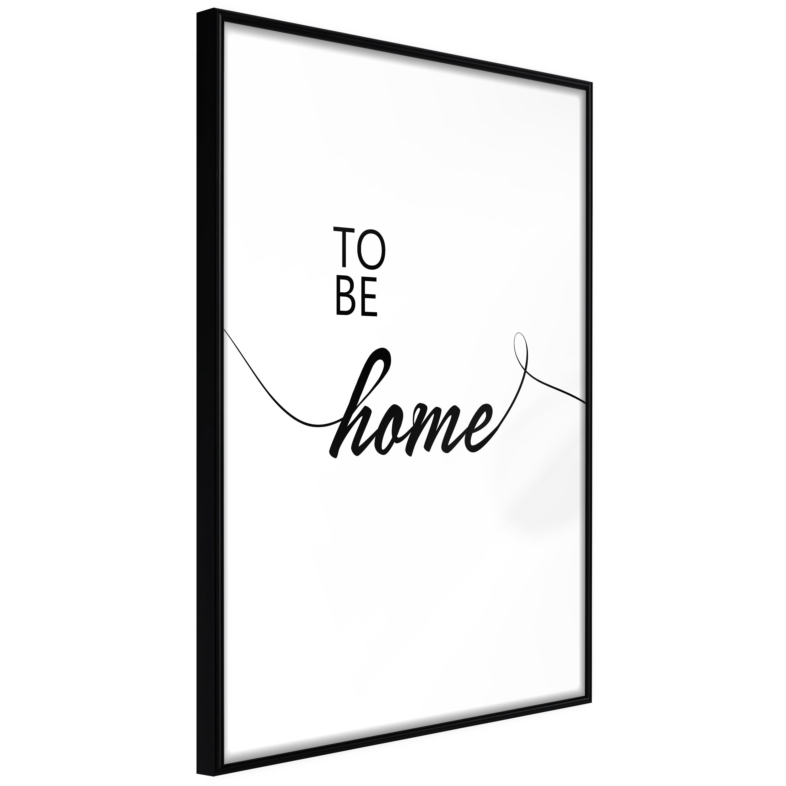Plakat - To Be Home - 20 x 30 cm - Sort ramme