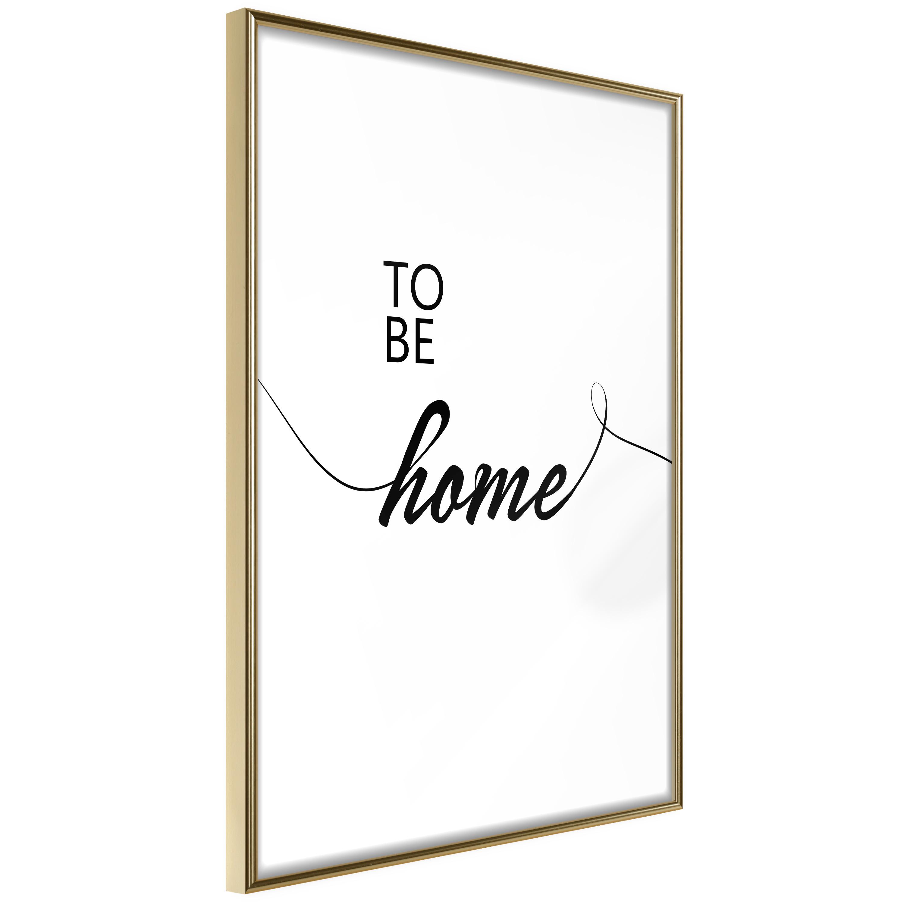 Plakat - To Be Home - 20 x 30 cm - Guldramme