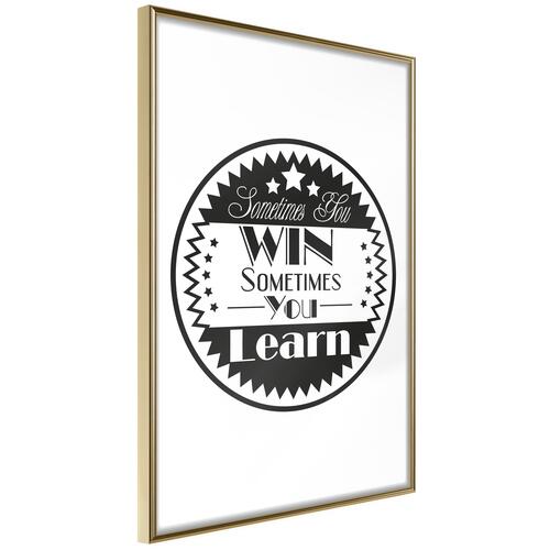 Plakat - Sometimes You Win Sometimes You Learn