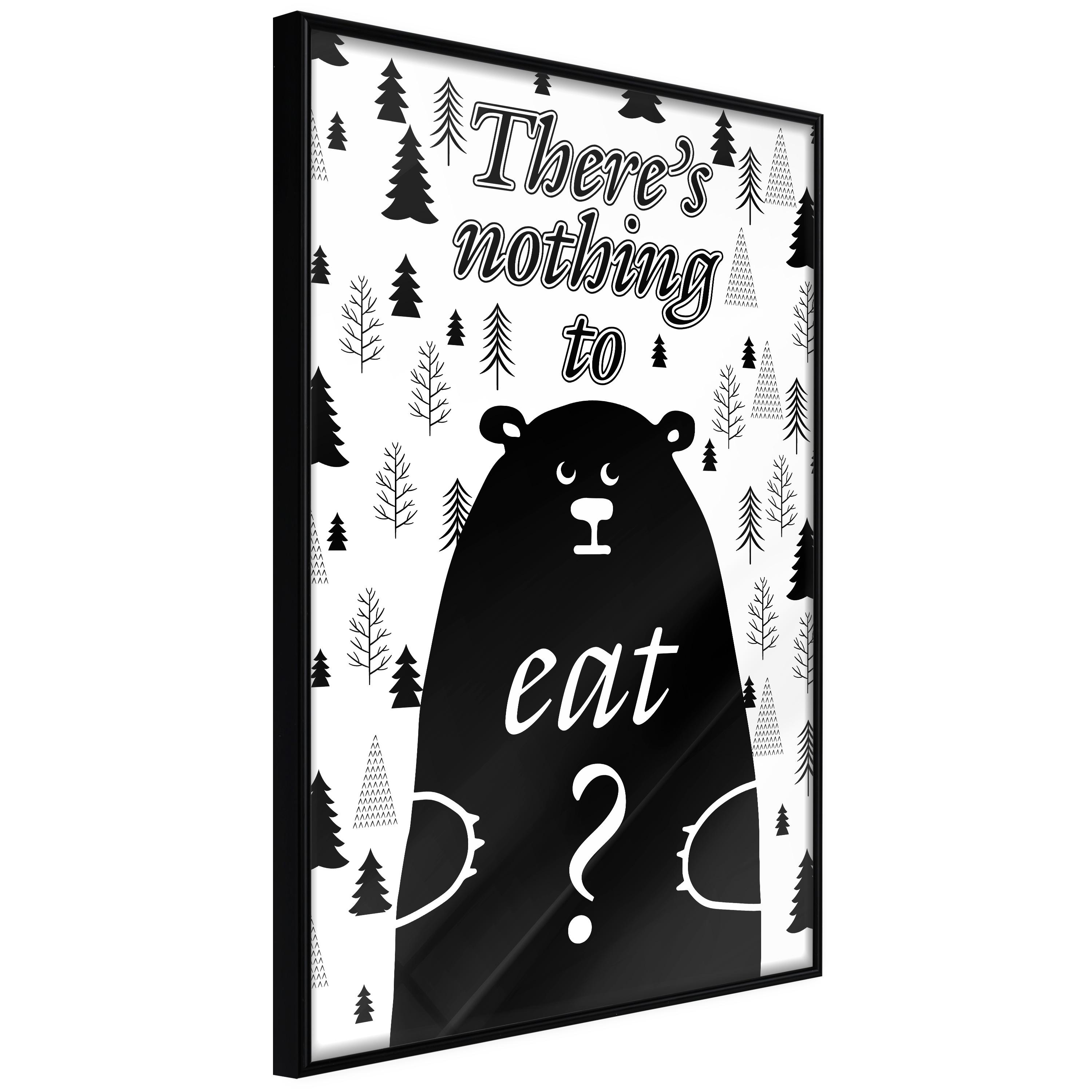Plakat - There's Nothing To Eat? - 30 x 45 cm - Sort ramme