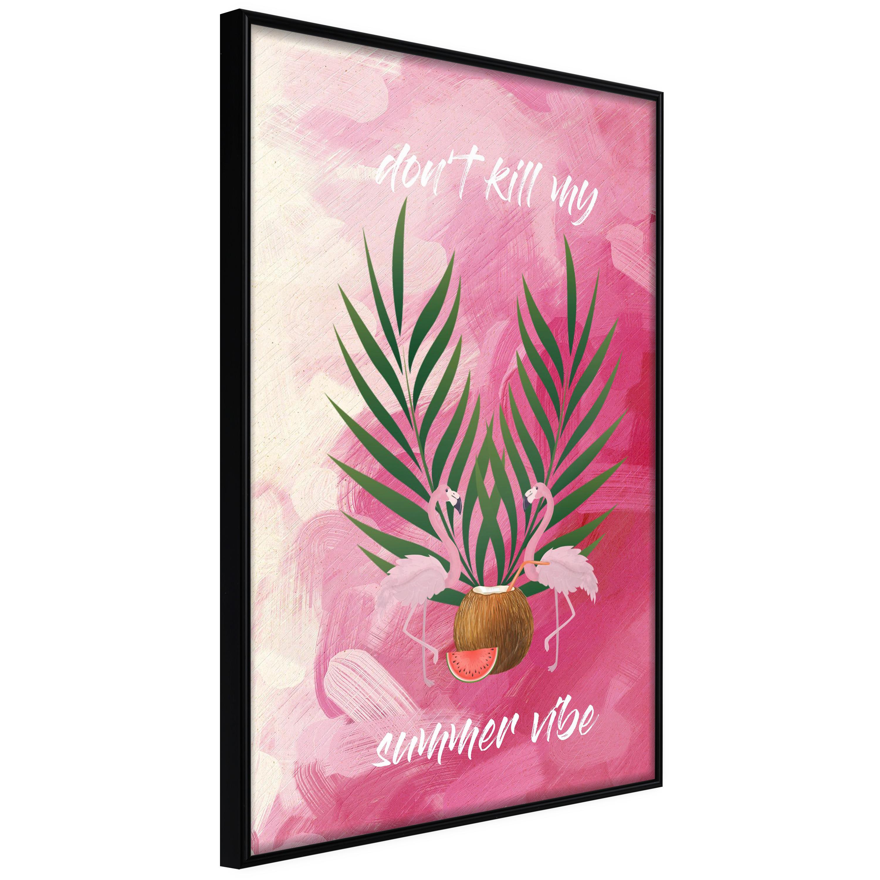 Plakat - Don't Kill My Summer Vibe - 20 x 30 cm - Sort ramme