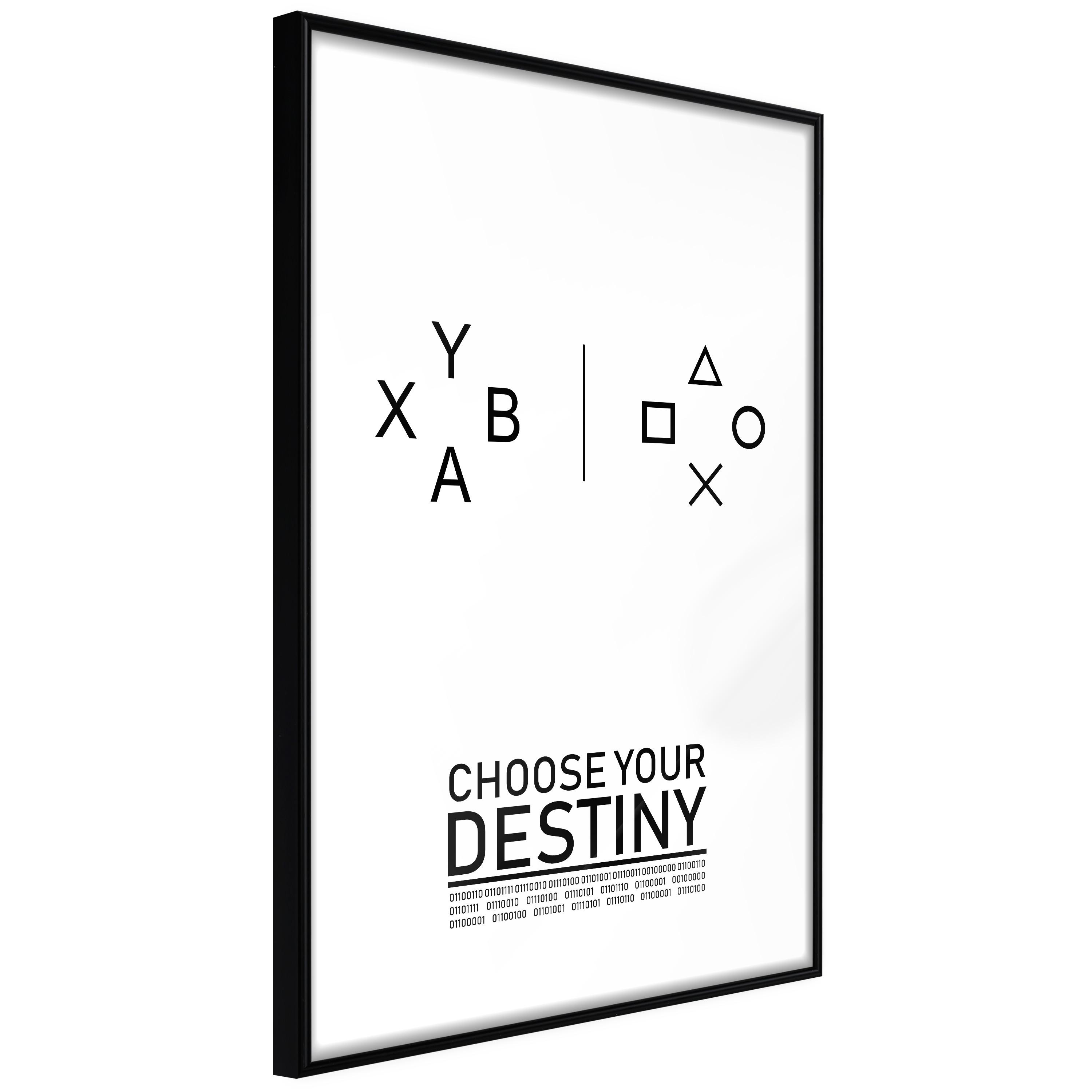 Plakat - Choose Your Destiny - 30 x 45 cm - Sort ramme