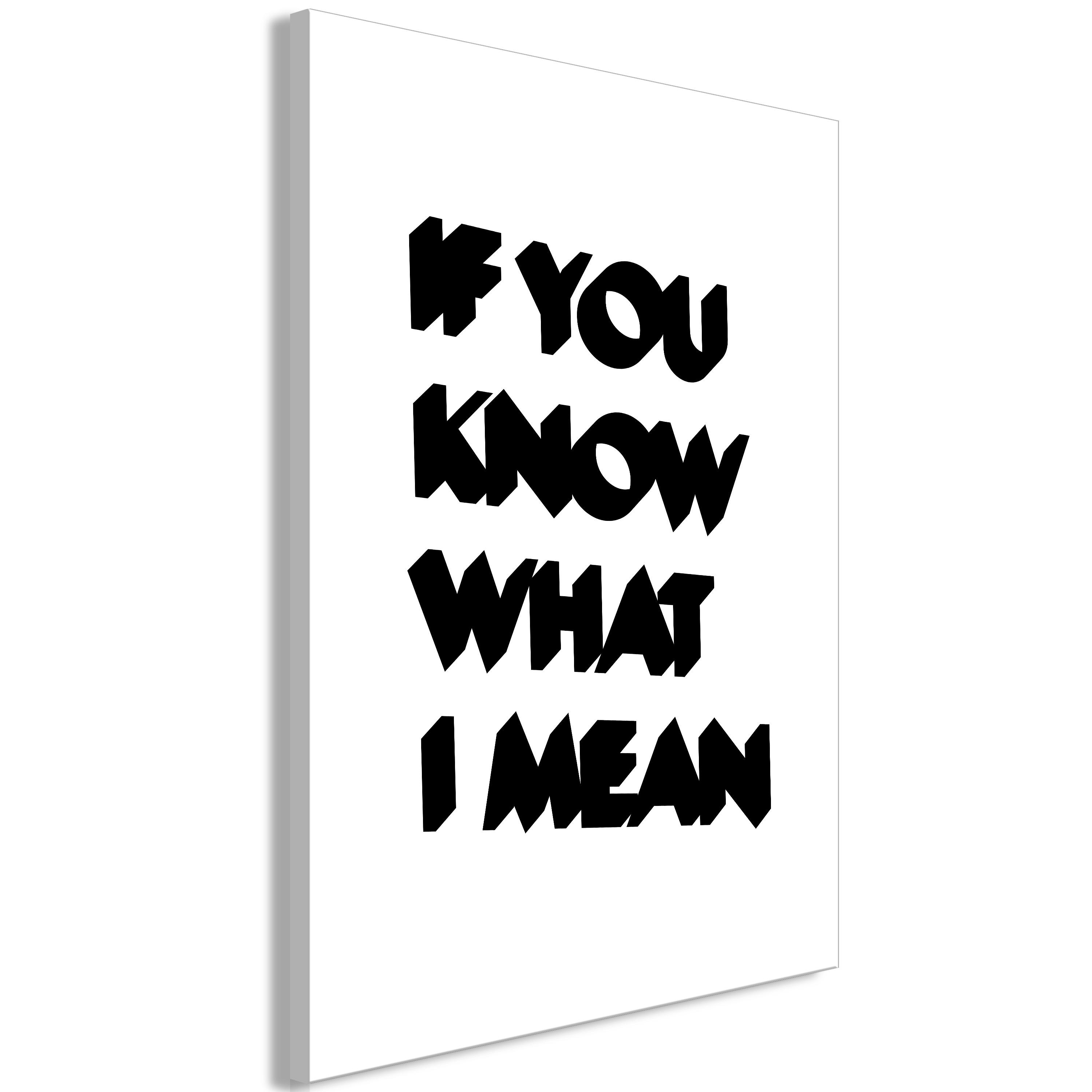 Billede - If You Know What I Mean (1 Part) Vertical - 40 x 60 cm - Premium Print