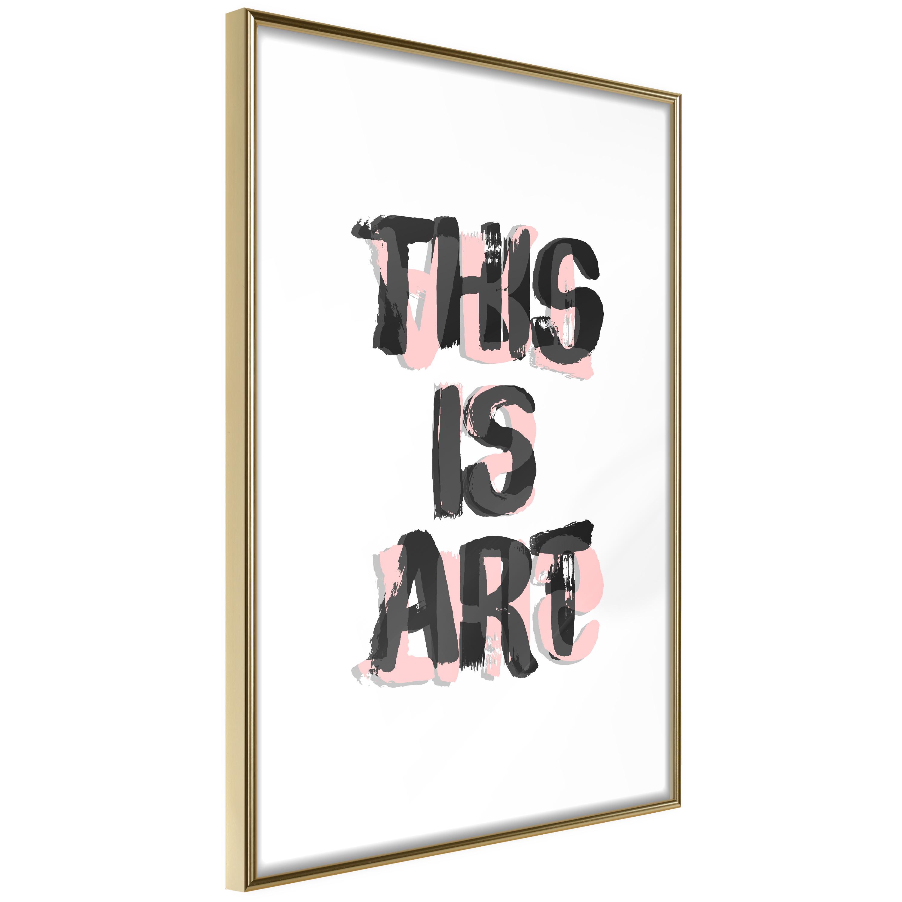 Plakat - This Is Art - 40 x 60 cm - Guldramme