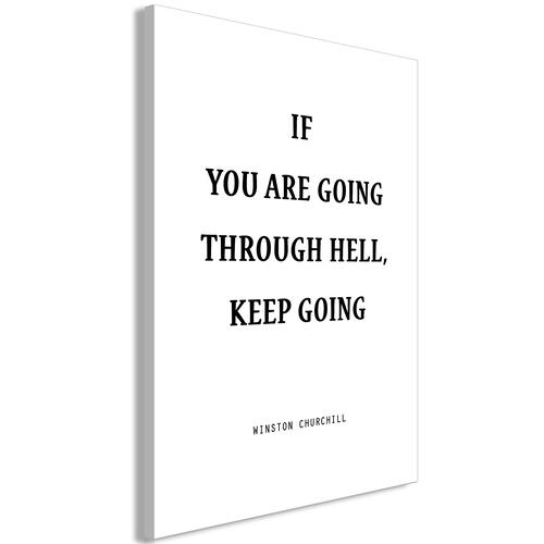 Billede - If You Are Going Through Hell, Keep Going (1 Part) Vertical