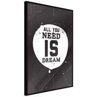 Plakat - All You Need Is Dream