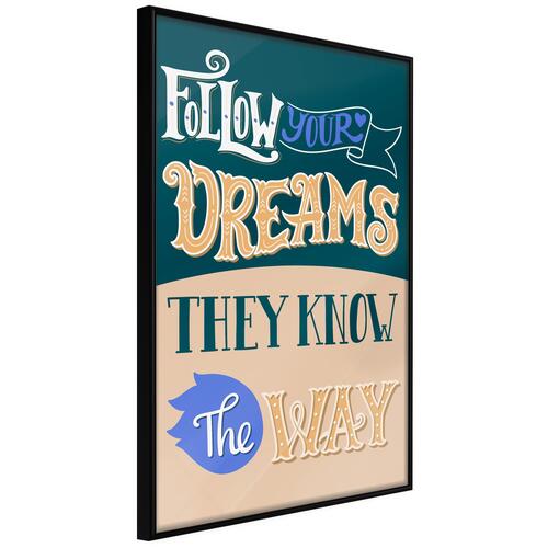 Plakat - Follow Your Dreams