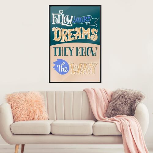 Plakat - Follow Your Dreams