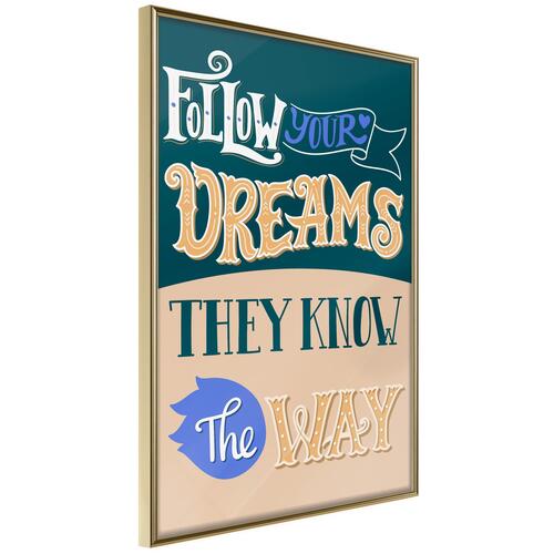 Plakat - Follow Your Dreams