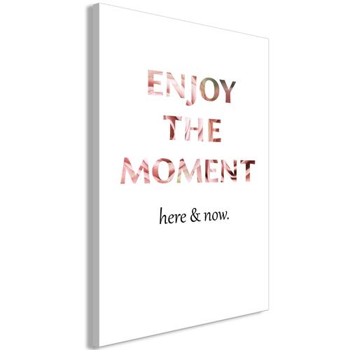 Billede - Enjoy the Moment (1 Part) Vertical