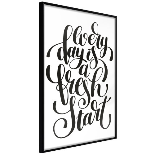 Plakat - Every Day Is a Fresh Start