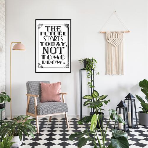 Plakat - The Future Starts Today Not Tomorrow