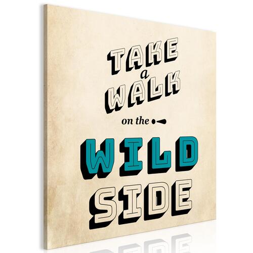 Billede - Take Walk on the Wild Side (1 Part) Square