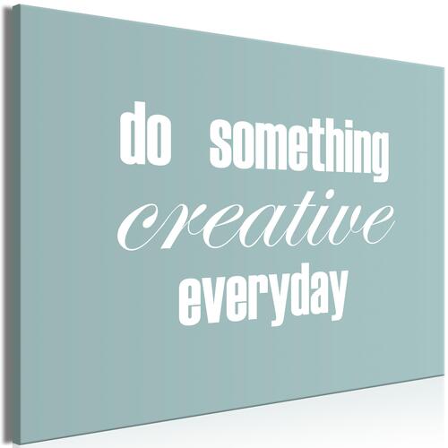 Billede - Do Something Creative Everyday (1 Part) Wide