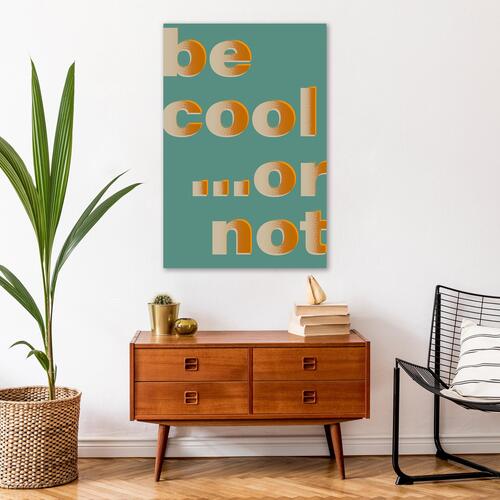 Billede - Be Cool... or Not (1 Part) Vertical