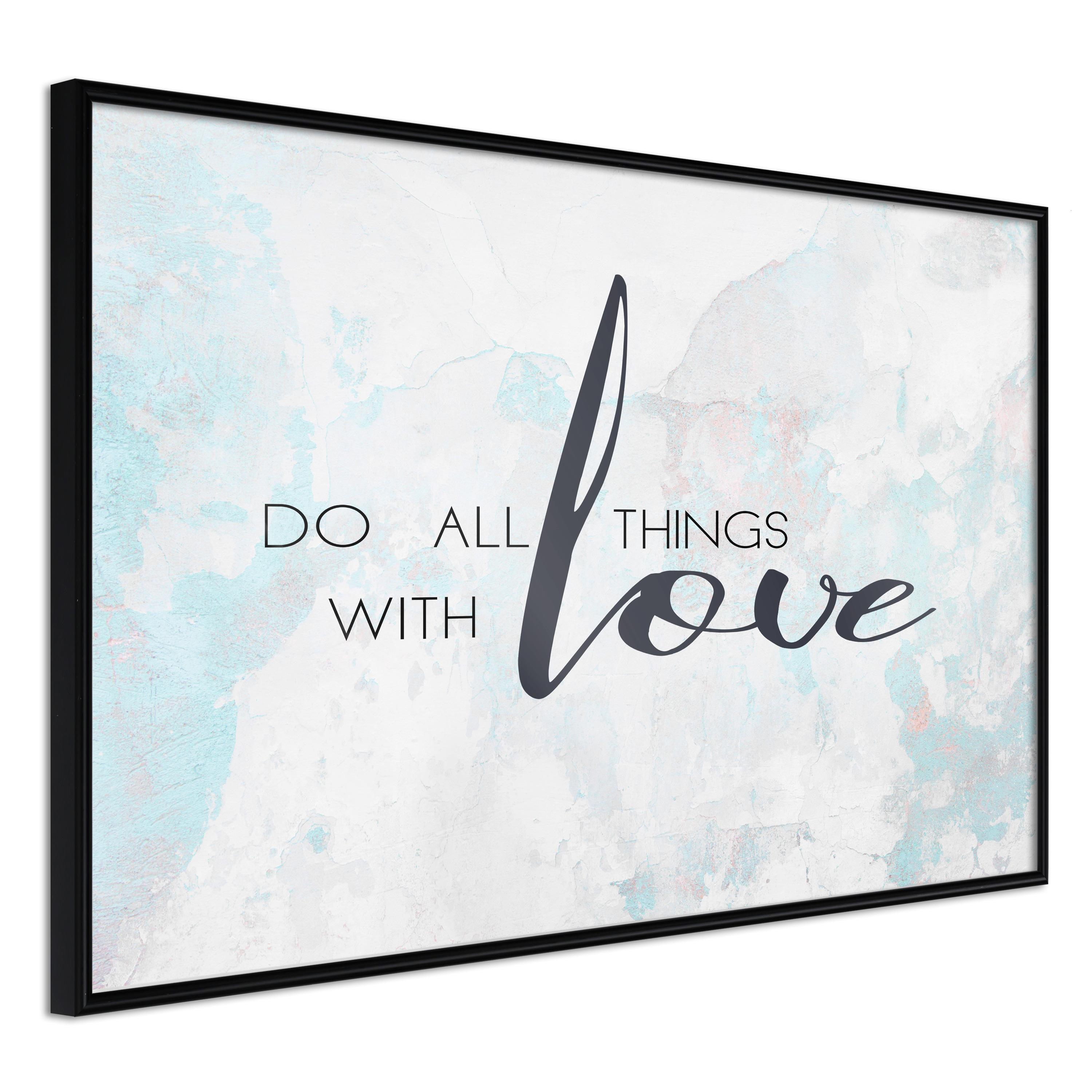 Plakat - Do All Things With Love - 30 x 20 cm - Sort ramme