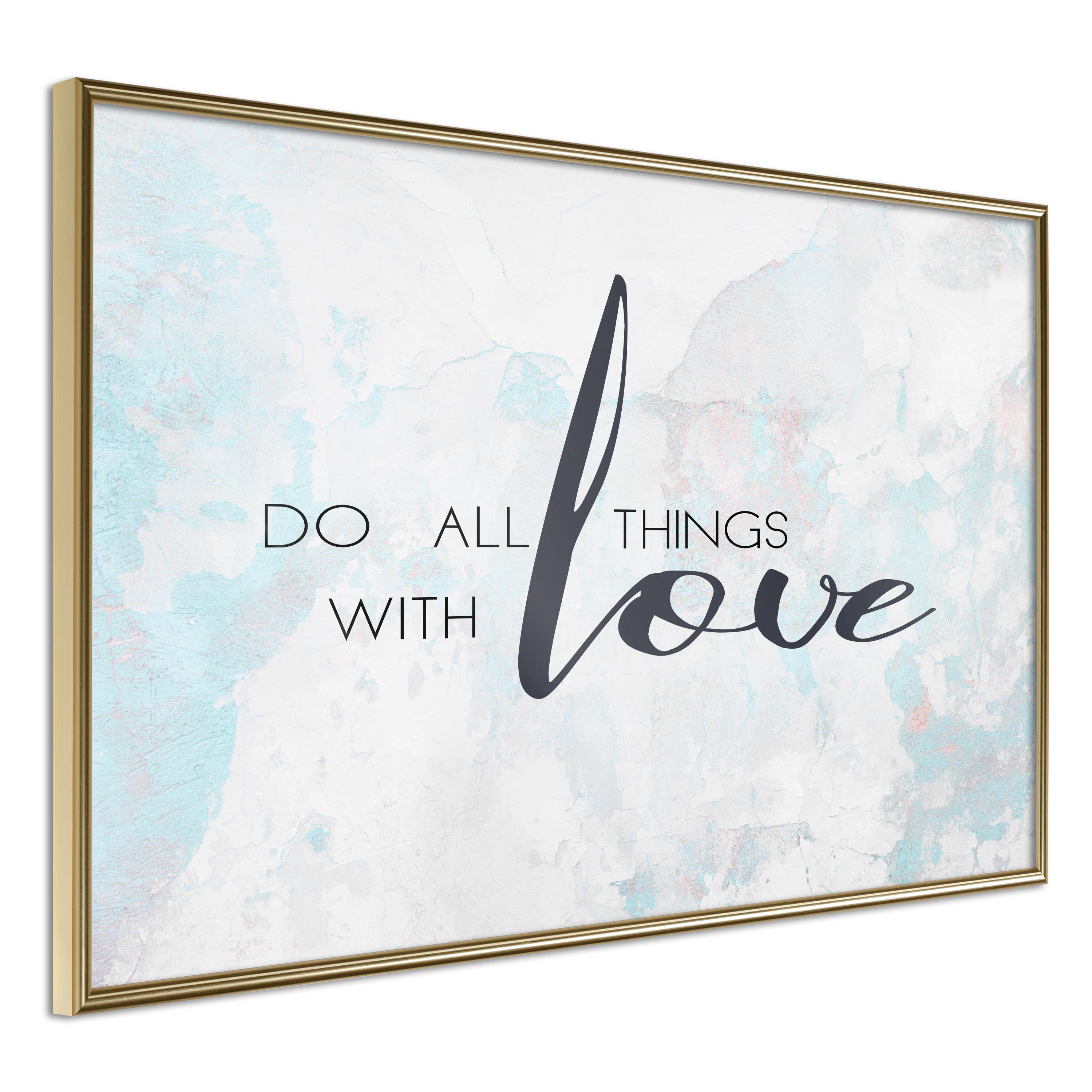 Plakat - Do All Things With Love - 60 x 40 cm - Guldramme