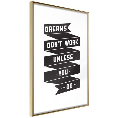 Plakat - Dreams don't work