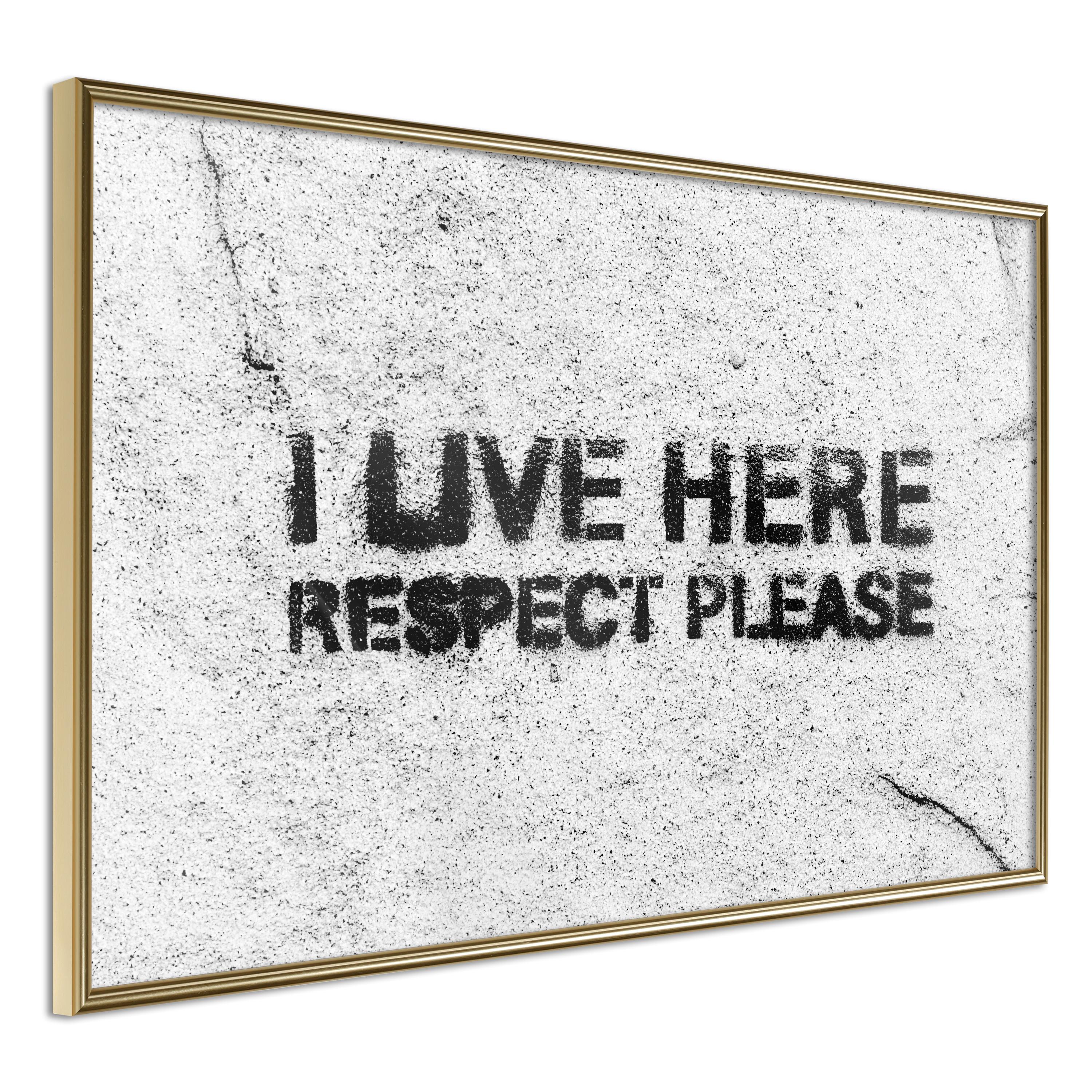 Plakat - I Live Here, Respect Please - 90 x 60 cm - Guldramme