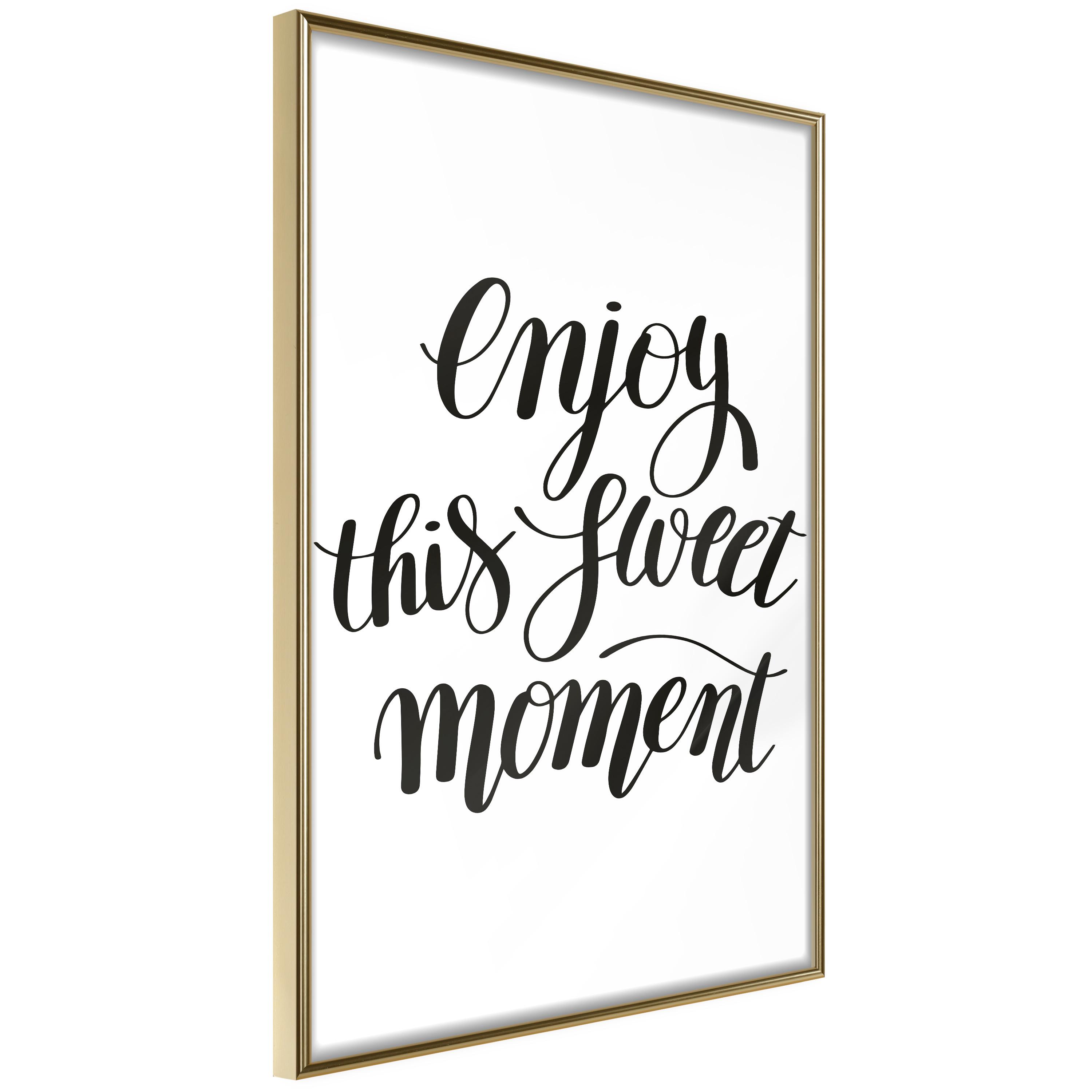 Plakat - Enjoy This Sweet Moment - 40 x 60 cm - Guldramme