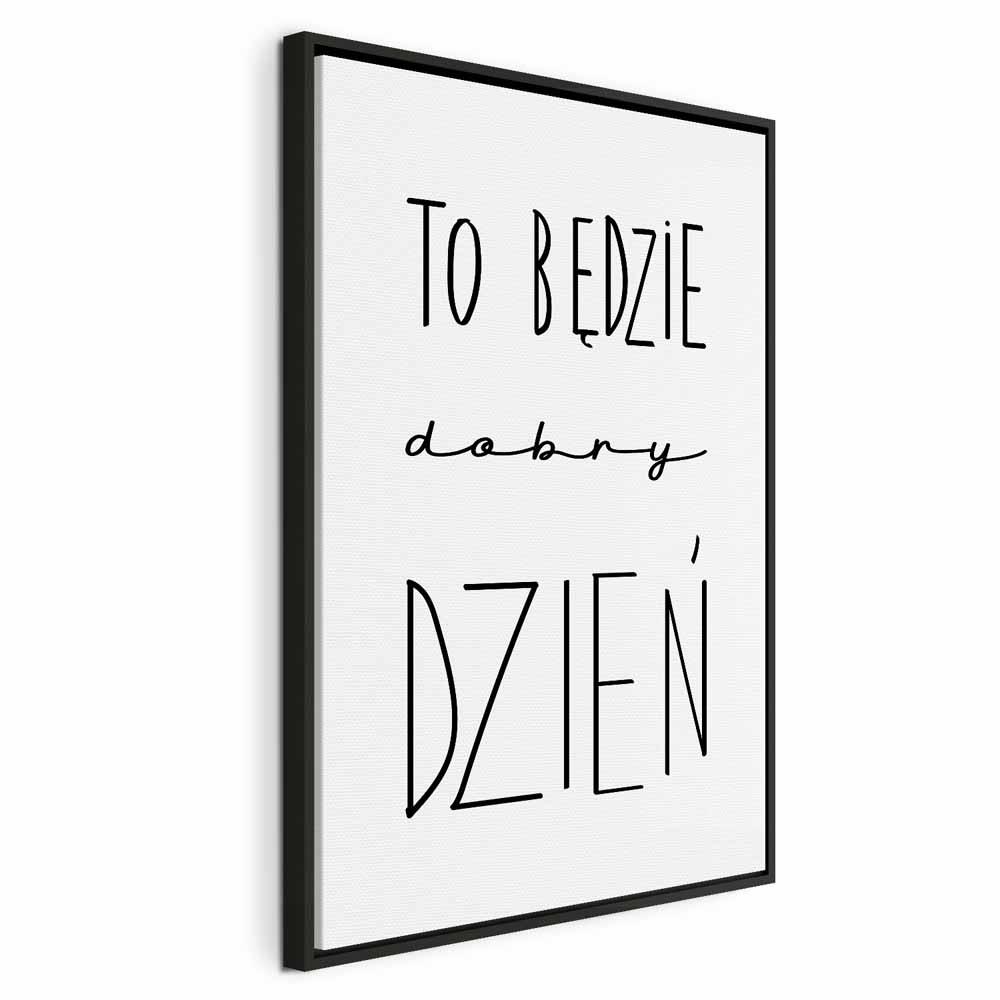 Art of Words lærredsbillede - Det bliver en god dag - 40 x 60 cm - I en sort træramme
