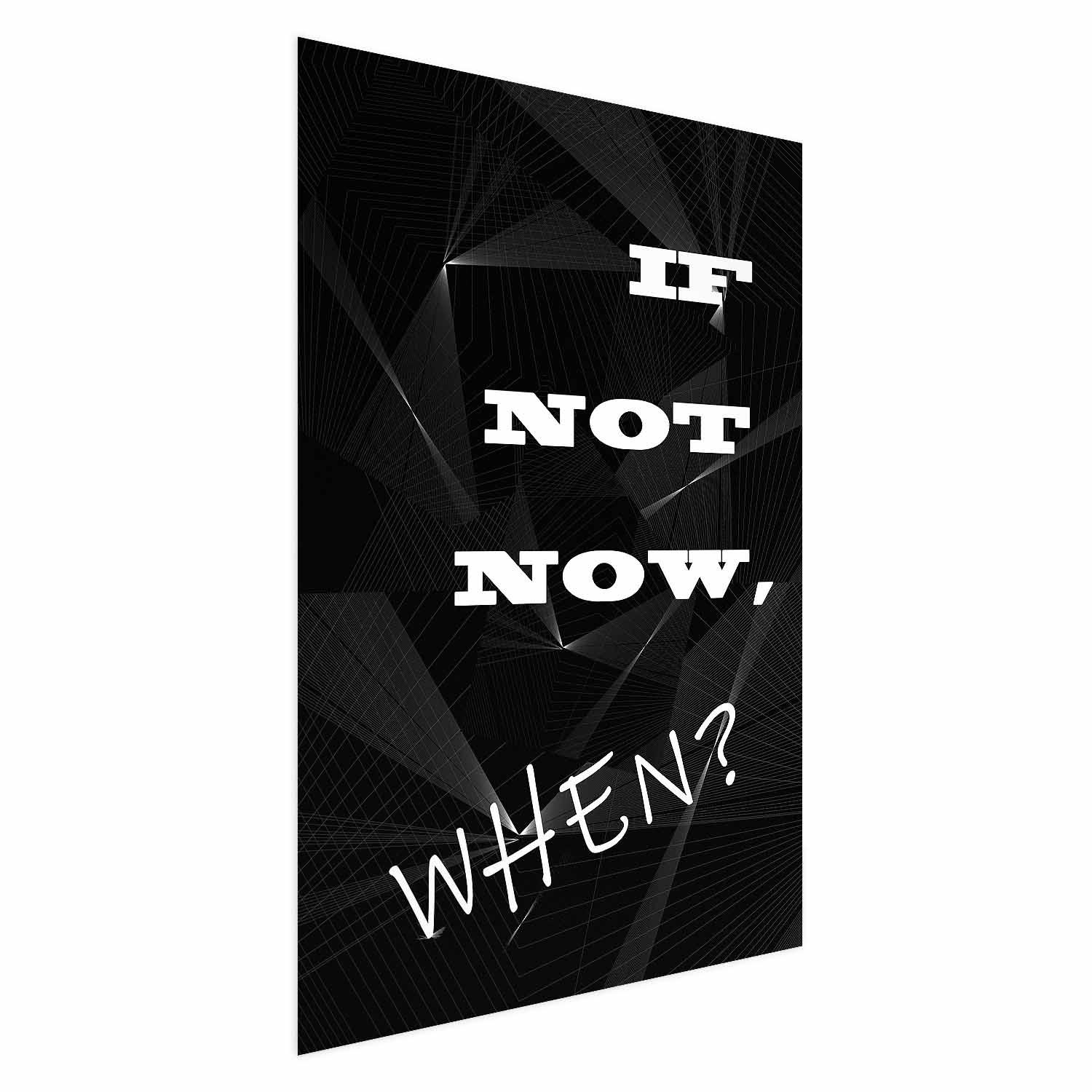 Citatplakat - Hvis ikke nu, hvornår? - 29.7 x 42 cm - Uden ramme