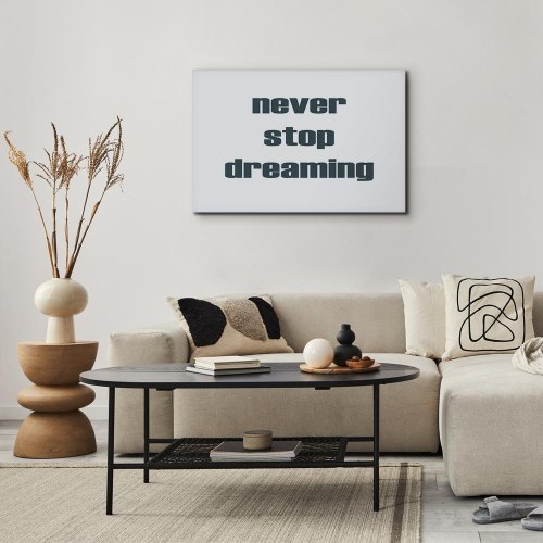 Lærredsbillede Never Stop Dreaming - wide