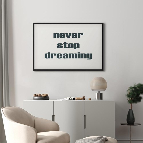 Lærredsbillede Never Stop Dreaming - wide