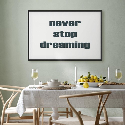 Lærredsbillede Never Stop Dreaming - wide
