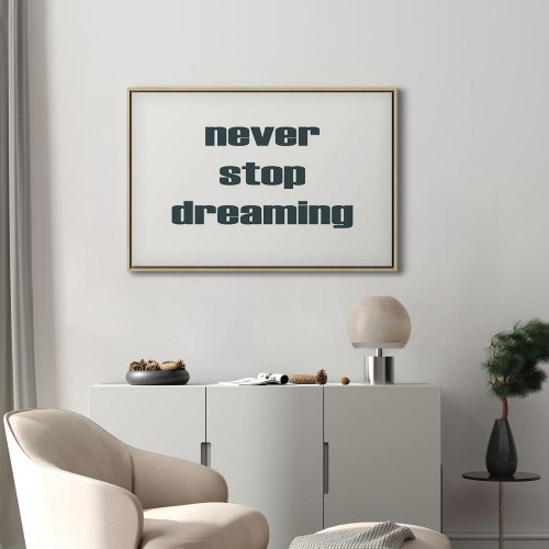 Lærredsbillede Never Stop Dreaming - wide