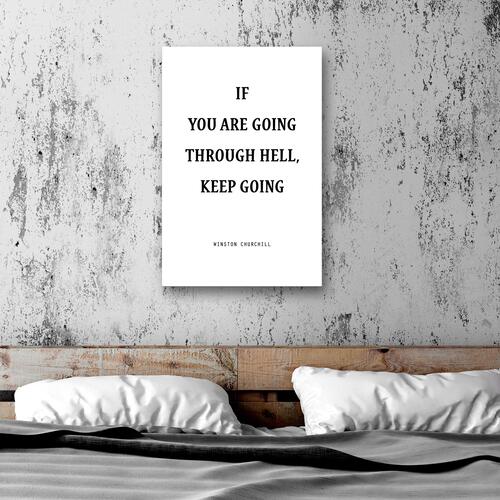 Billede - If You Are Going Through Hell, Keep Going (1 Part) Vertical