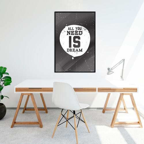Plakat - All You Need Is Dream