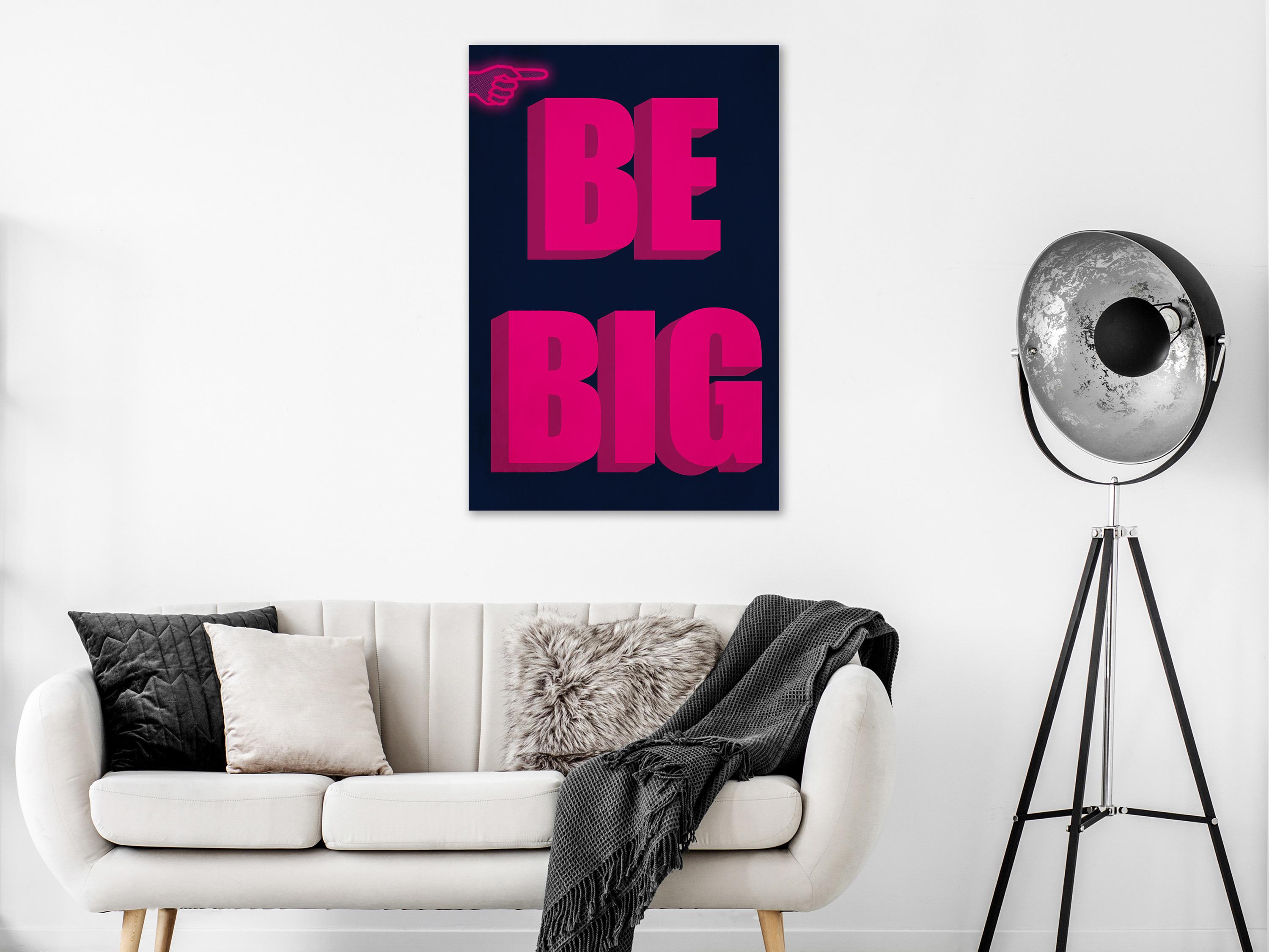 Billede - Be Big (1 Part) Vertical - 60 x 90 cm - Premium Print billede