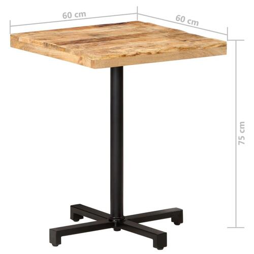 Bistrobord 60x60x75 cm firkantet ru mangotræ