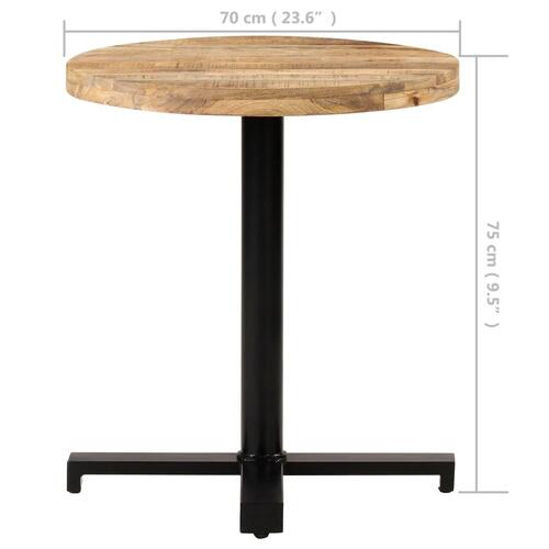 Bistrobord Ø70x75 cm rund ru mangotræ
