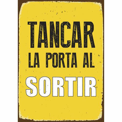 Plade Magnet & Steel Tancar la Porta al Sotir 14,8 x 21 cm