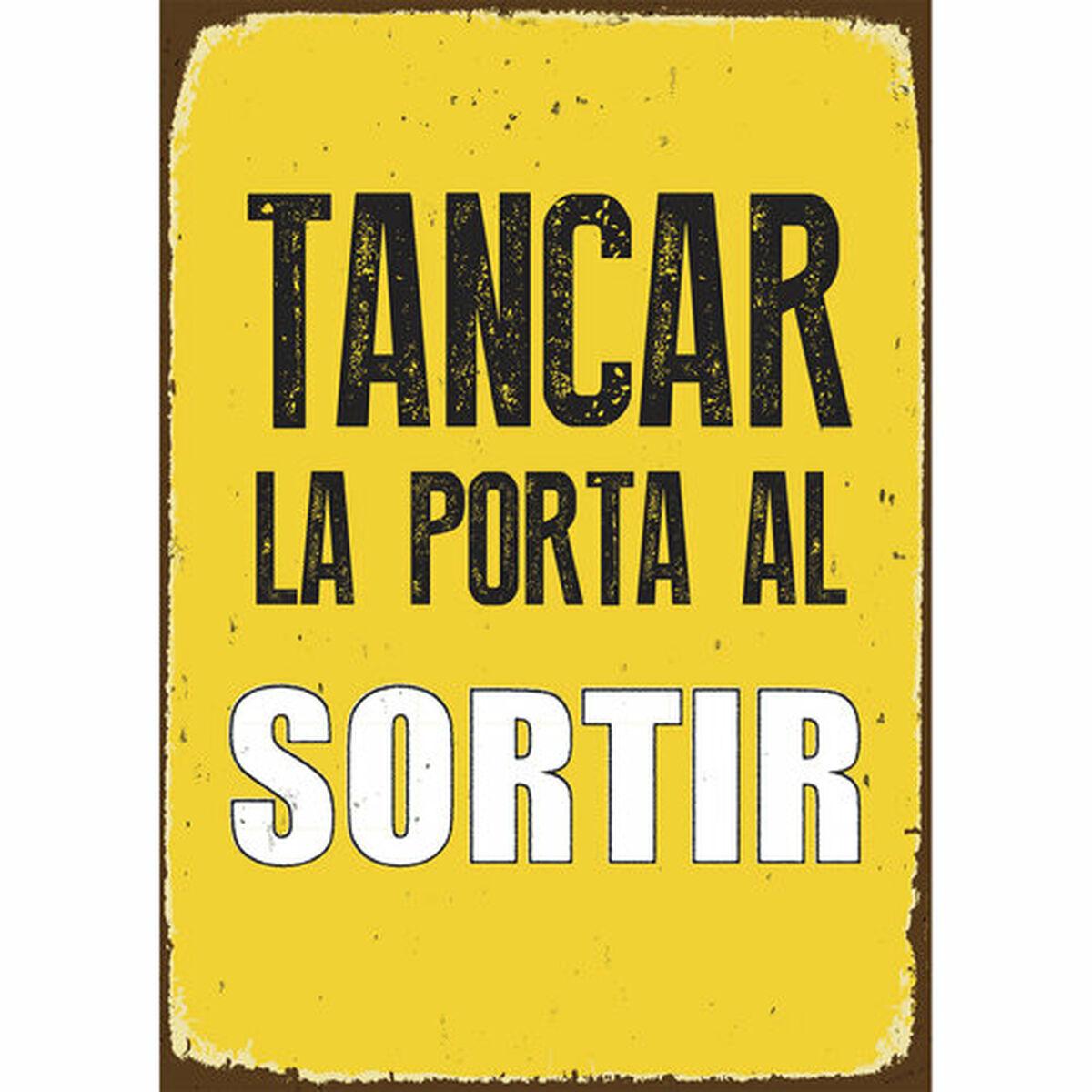 Plade Magnet & Steel Tancar la Porta al Sotir 14,8 x 21 cm